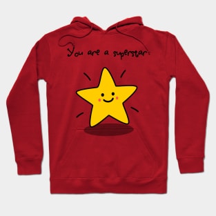 You are a superstar! Hoodie